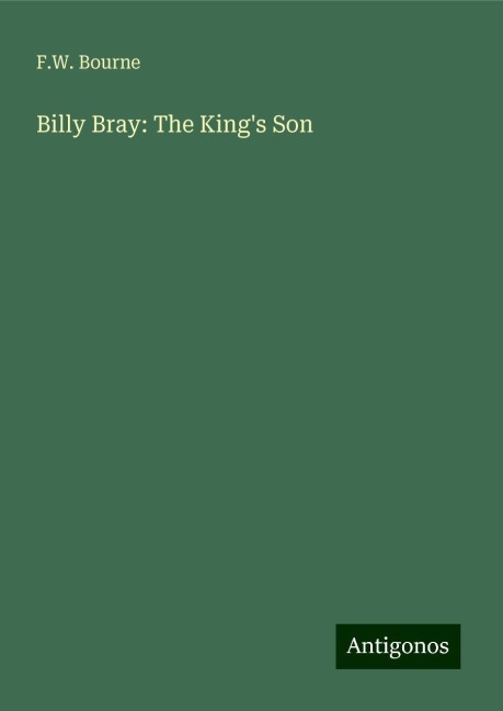 Billy Bray: The Kings Son