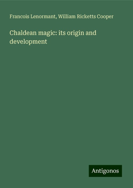 Chaldean magic: its origin and development
