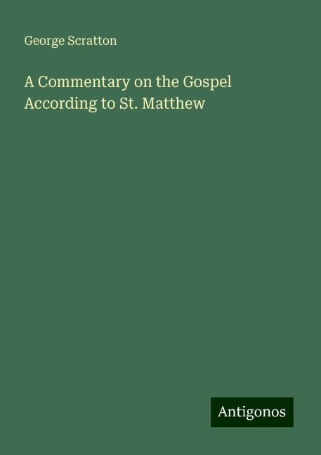 A Commentary on the Gospel According to St. Matthew