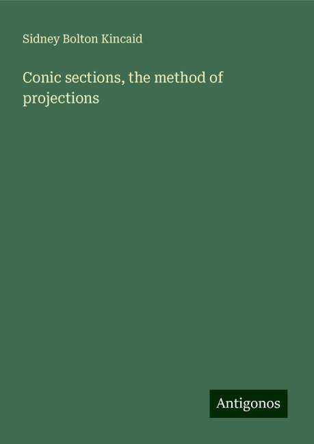 Conic sections, the method of projections