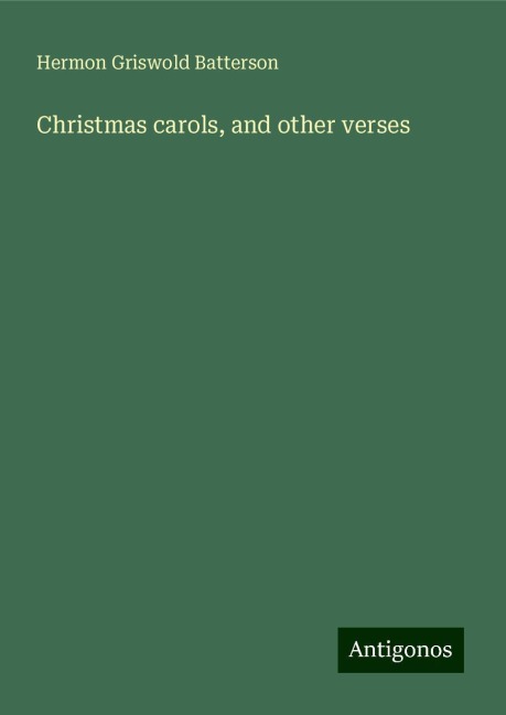 Christmas carols, and other verses
