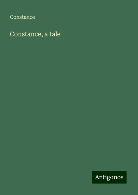 Constance, a tale