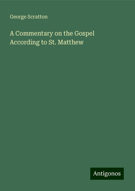 A Commentary on the Gospel According to St. Matthew