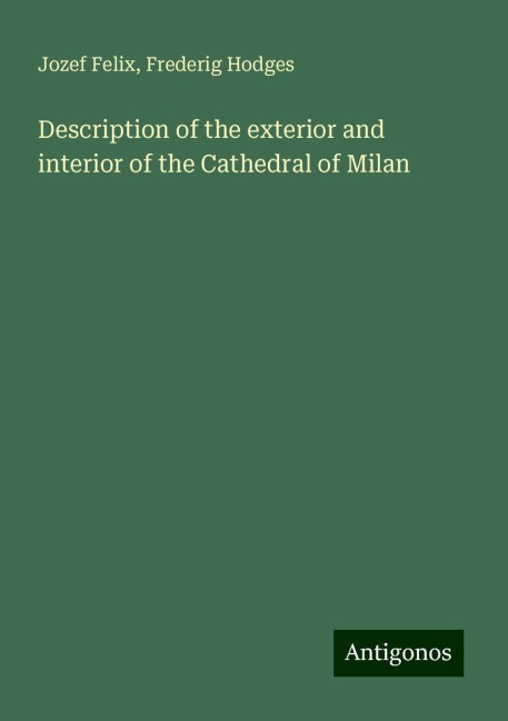 Description of the exterior and interior of the Cathedral of Milan