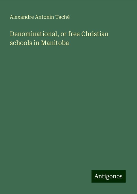 Denominational, or free Christian schools in Manitoba
