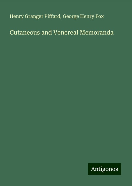 Cutaneous and Venereal Memoranda