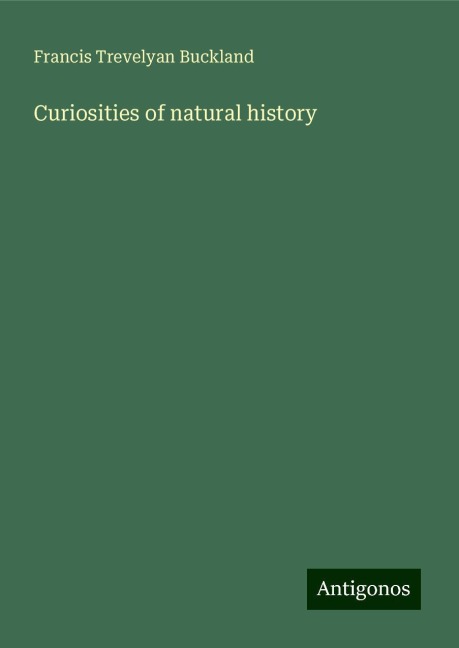 Curiosities of natural history