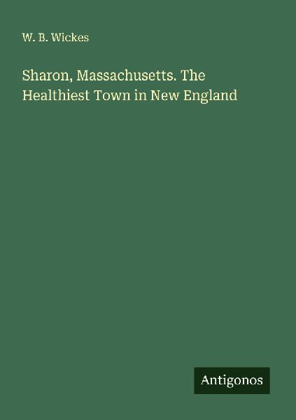 Sharon, Massachusetts. The Healthiest Town in New England