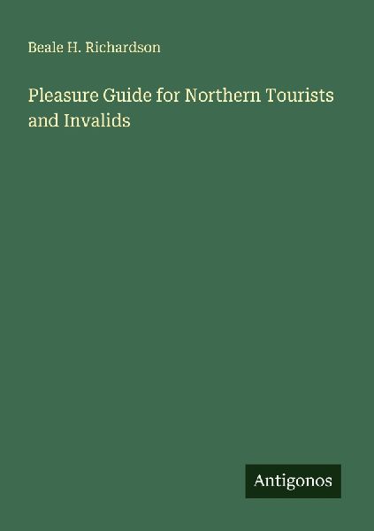 Pleasure Guide for Northern Tourists and Invalids