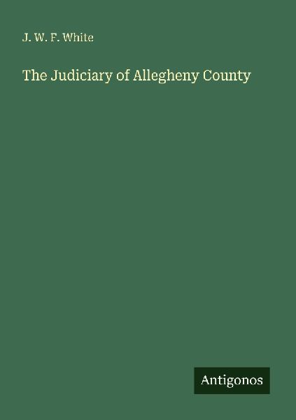 The Judiciary of Allegheny County