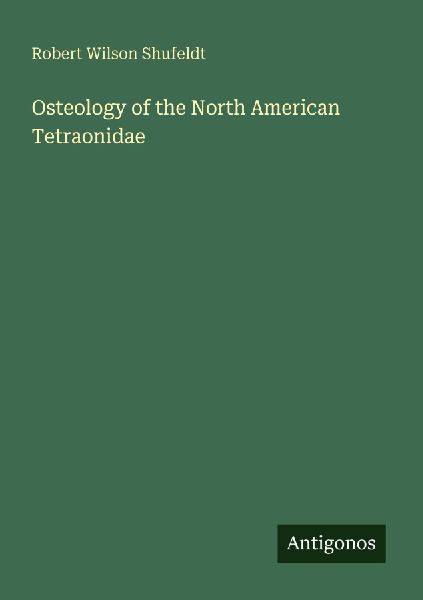 Osteology of the North American Tetraonidae