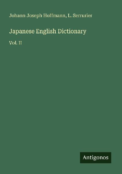 Japanese English Dictionary: Vol. II