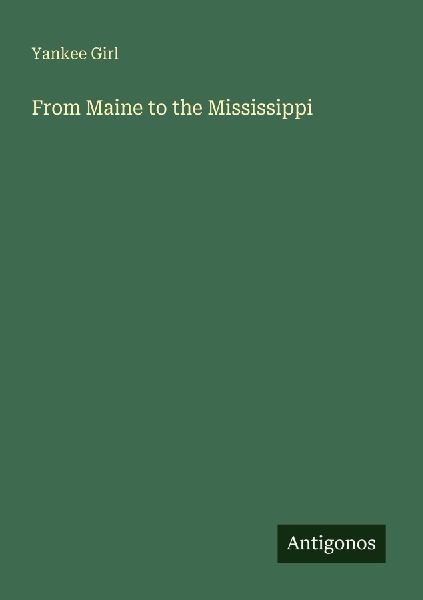 From Maine to the Mississippi
