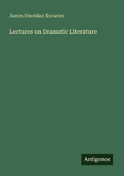 Lectures on Dramatic Literature
