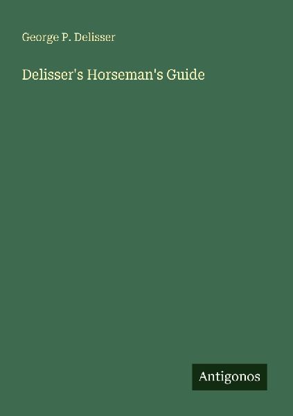 Delissers Horsemans Guide