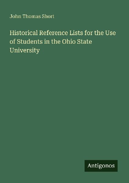Historical Reference Lists for the Use of Students in the Ohio State University