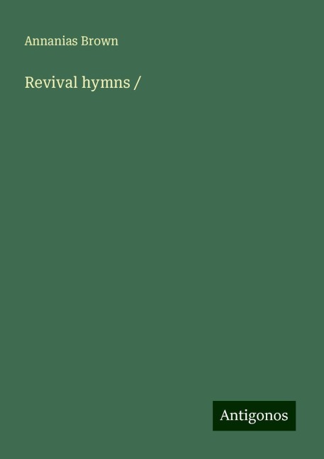 Revival hymns /