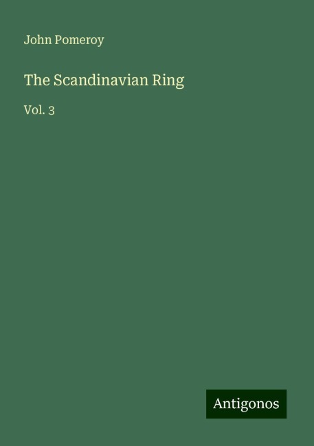 The Scandinavian Ring: Vol. 3