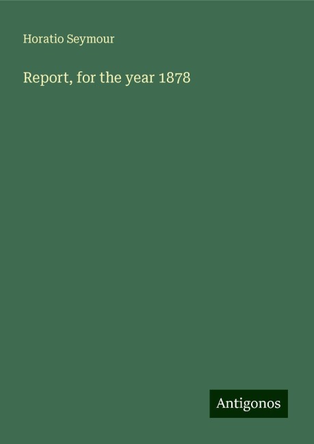 Report, for the year 1878