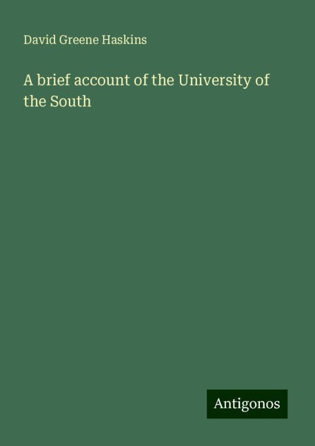 A brief account of the University of the South