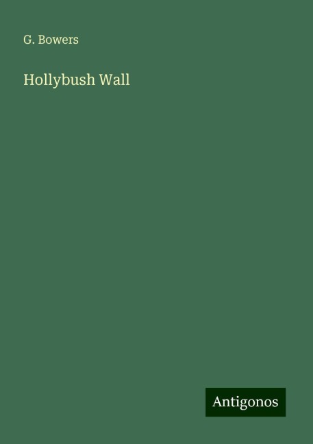 Hollybush Wall