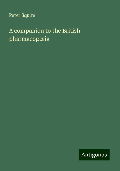 A companion to the British pharmacop¿ia