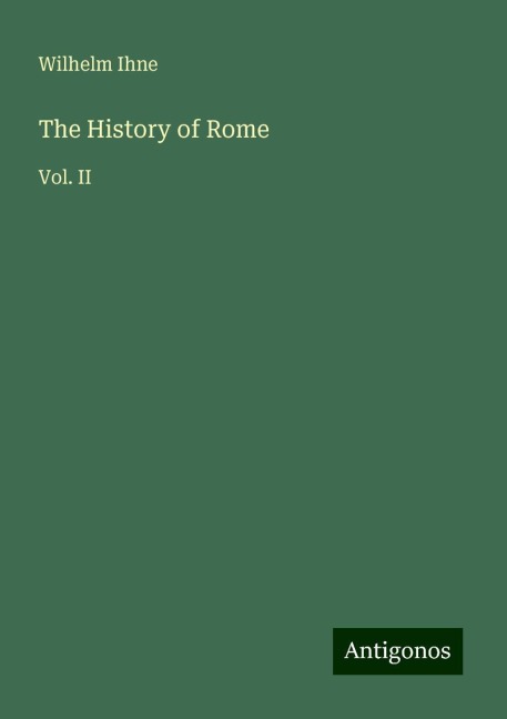The History of Rome: Vol. II
