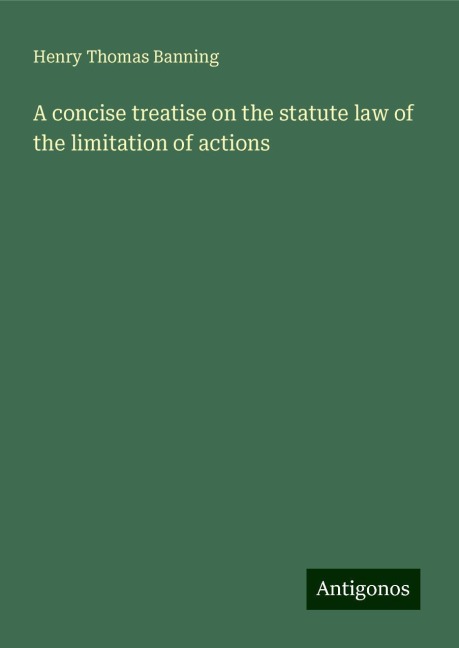 A concise treatise on the statute law of the limitation of actions