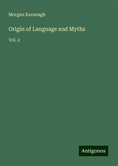 Origin of Language and Myths: Vol. 2
