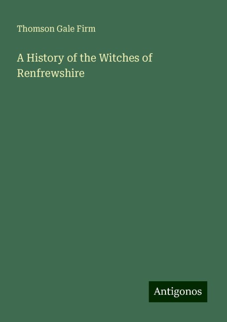 A History of the Witches of Renfrewshire