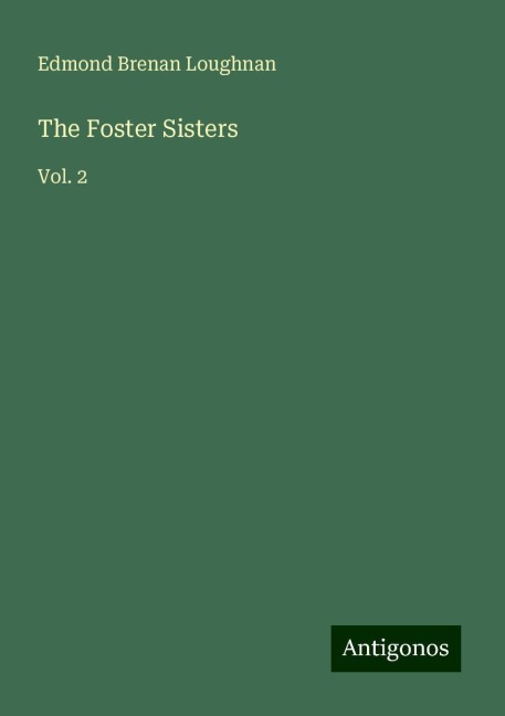 The Foster Sisters: Vol. 2