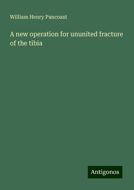 A new operation for ununited fracture of the tibia