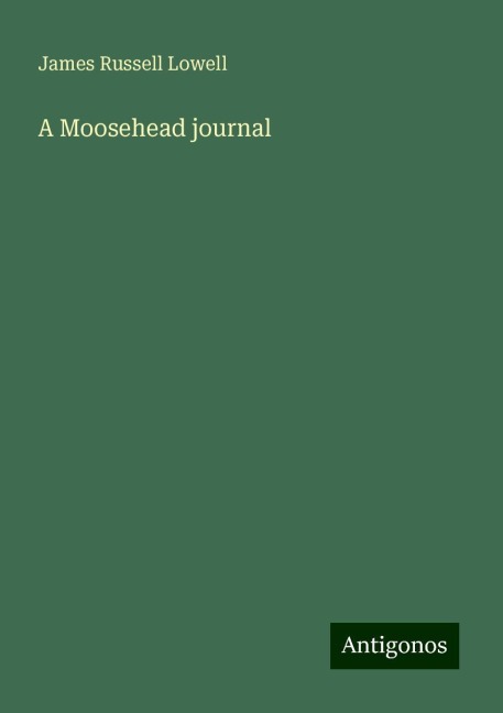A Moosehead journal