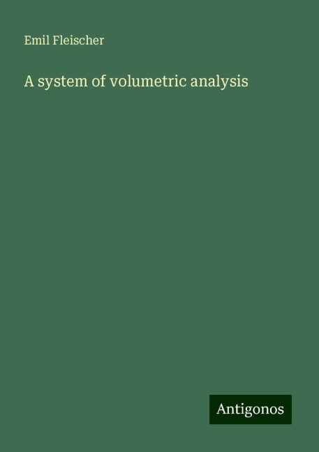 A system of volumetric analysis