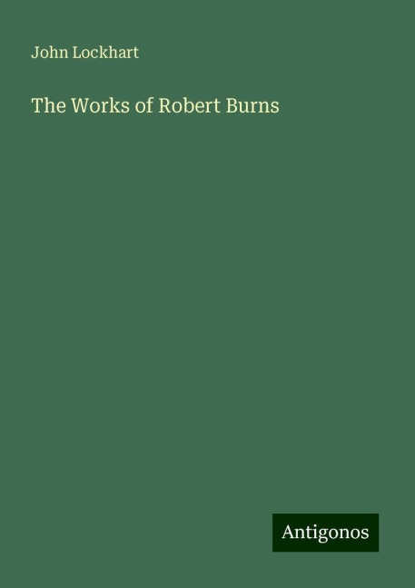 The Works of Robert Burns