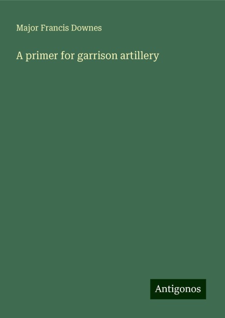 A primer for garrison artillery
