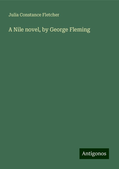 A Nile novel, by George Fleming