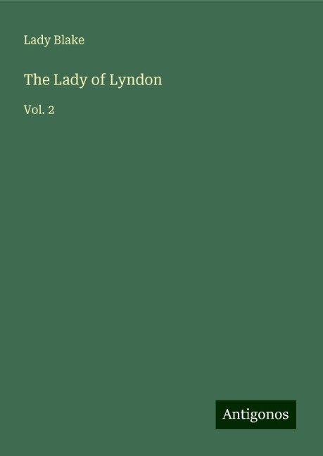 The Lady of Lyndon: Vol. 2