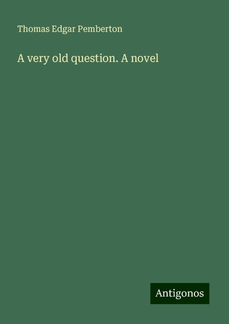 A very old question. A novel