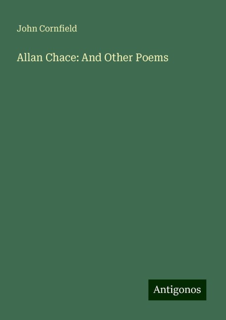Allan Chace: And Other Poems