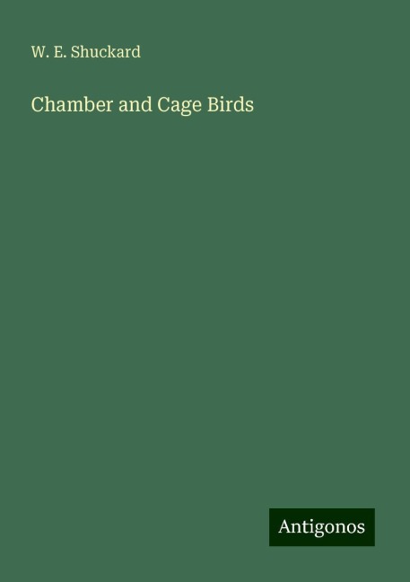 Chamber and Cage Birds
