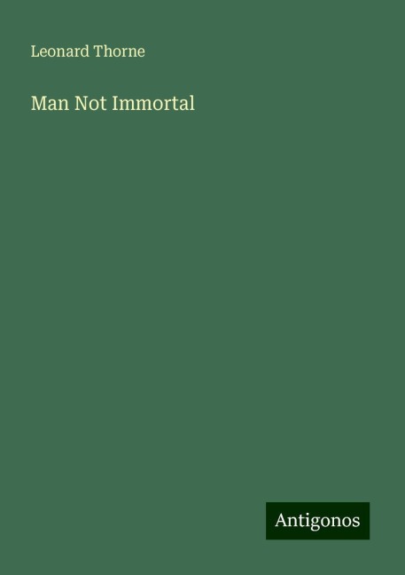 Man Not Immortal