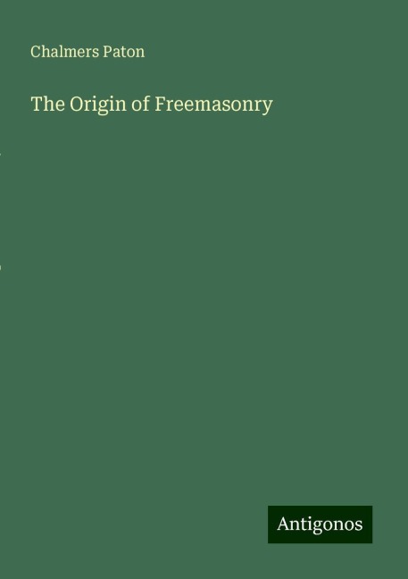 The Origin of Freemasonry