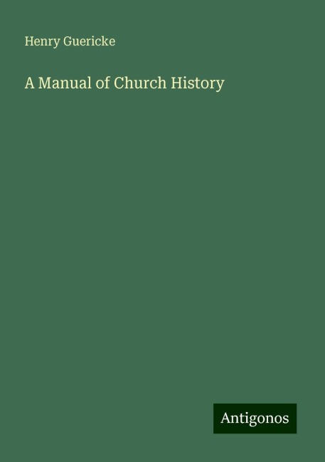 A Manual of Church History