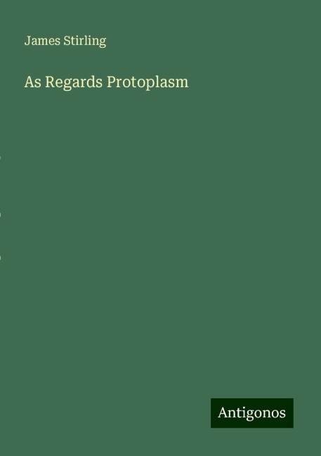 As Regards Protoplasm