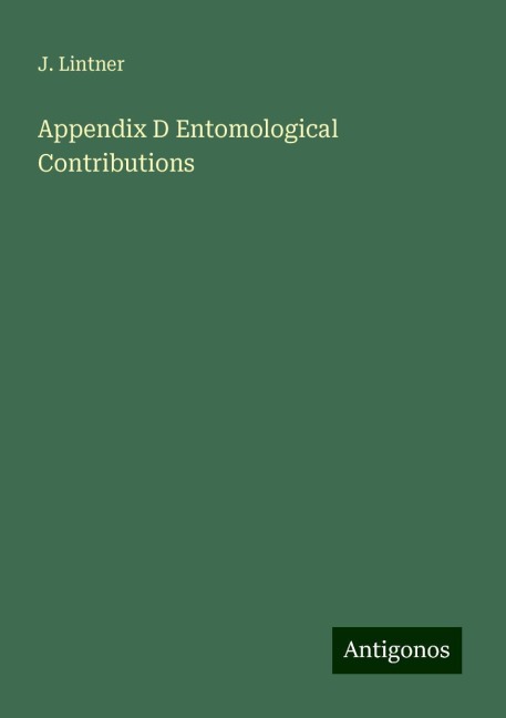 Appendix D Entomological Contributions