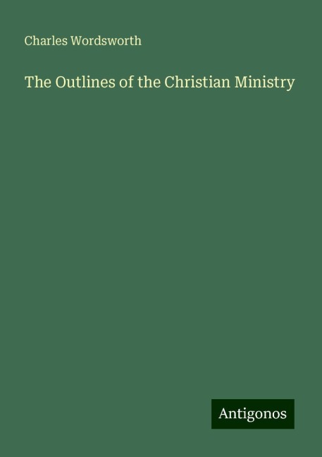 The Outlines of the Christian Ministry