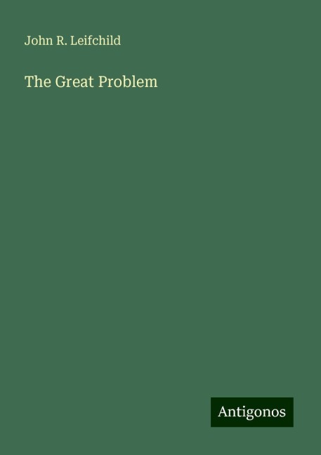 The Great Problem
