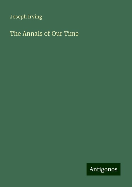 The Annals of Our Time