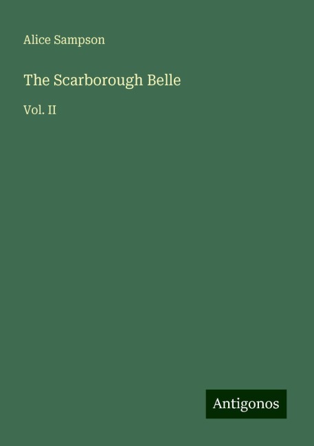 The Scarborough Belle: Vol. II